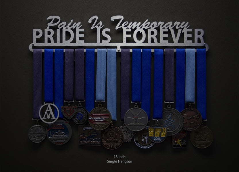 Pain is temporary, Pride is forever medaljehenger